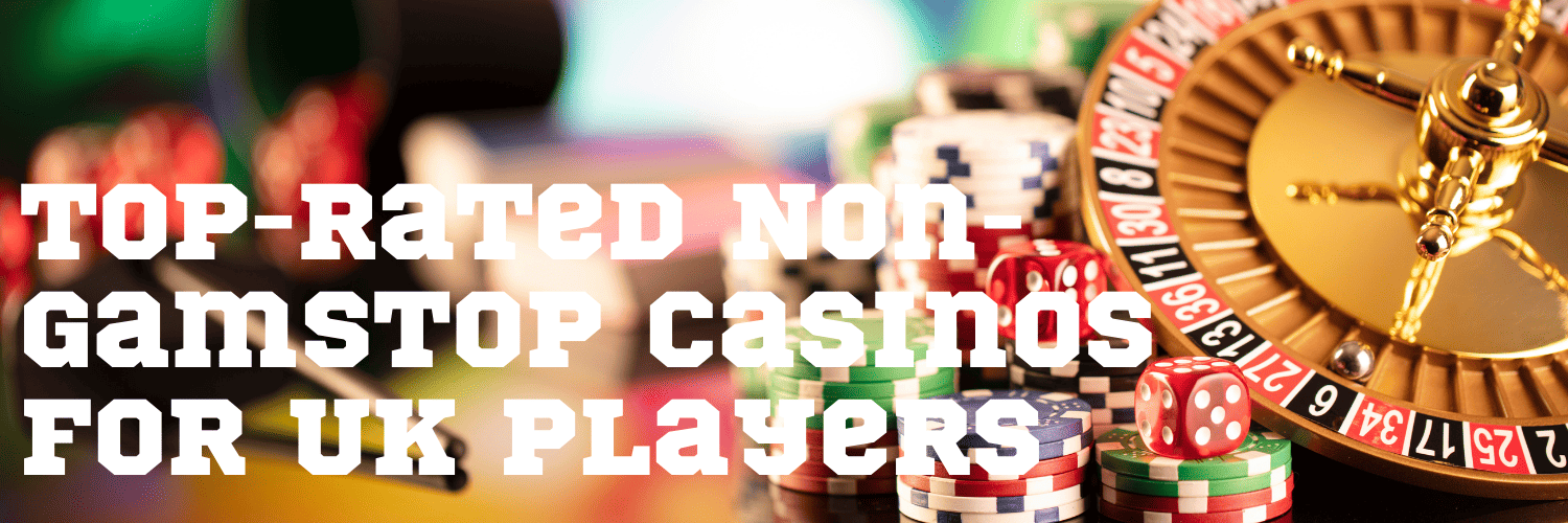 Exploring Non-Gamstop Casinos What You Need to Know